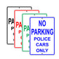 No Parking Police Cars Only Reserved Spot Alert Caution Warning Notice Aluminum