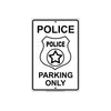 Police Parking Only With Graphic