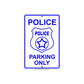 Police Parking Only With Graphic