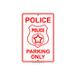 Police Parking Only With Graphic