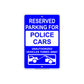 Reserved Parking For Police Cars Unauthorized Vehicles Towed Away