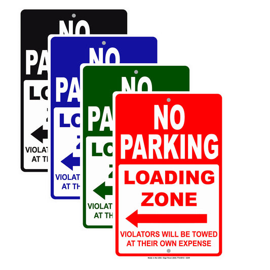 No Parking Loading Zone Violators Will Be Towed At Their Own Expense Alert Caution Notice Aluminum Metal Sign