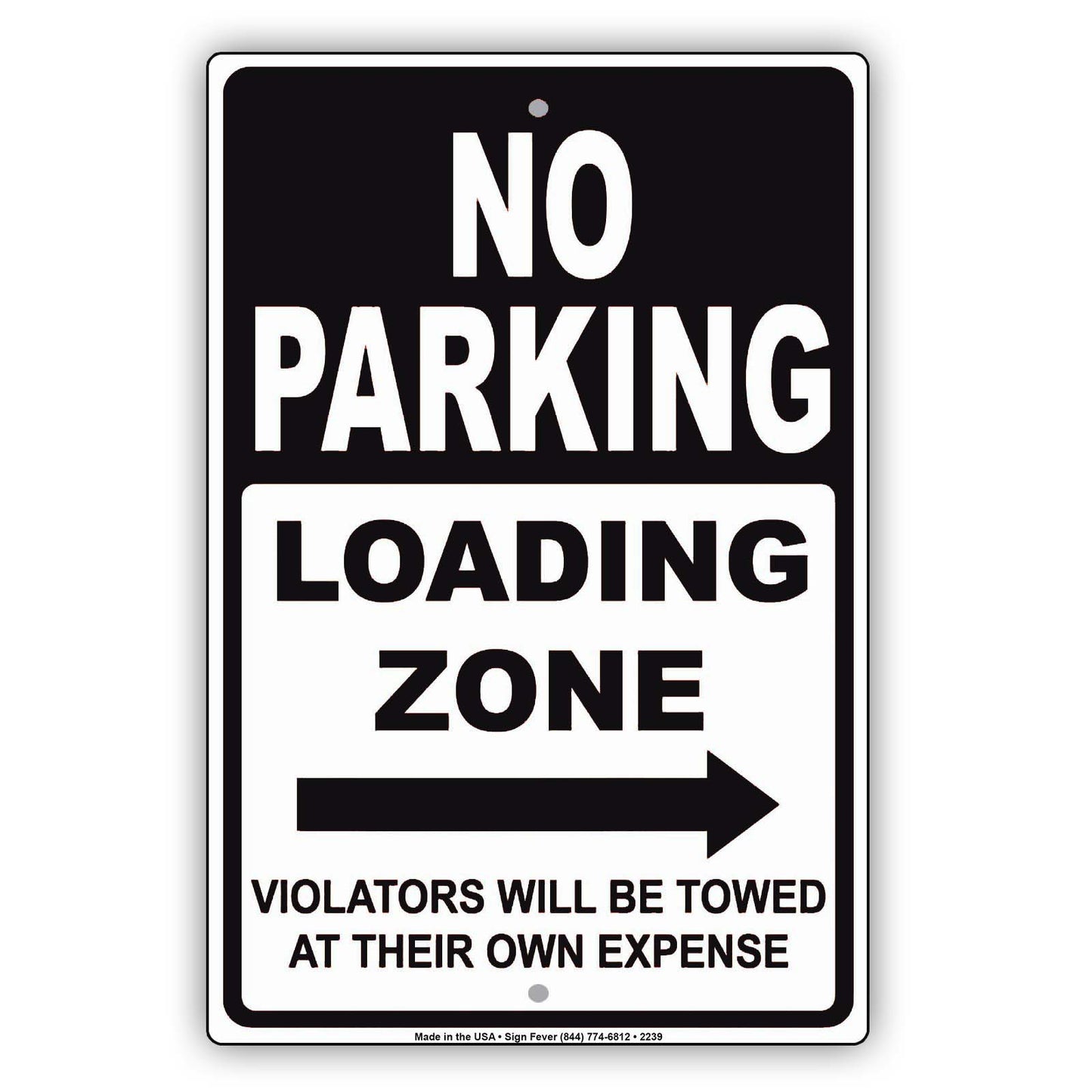 No Parking Loading Zone Violators Will Be Towed At Their Own Expense Alert Caution Notice Aluminum Metal Sign