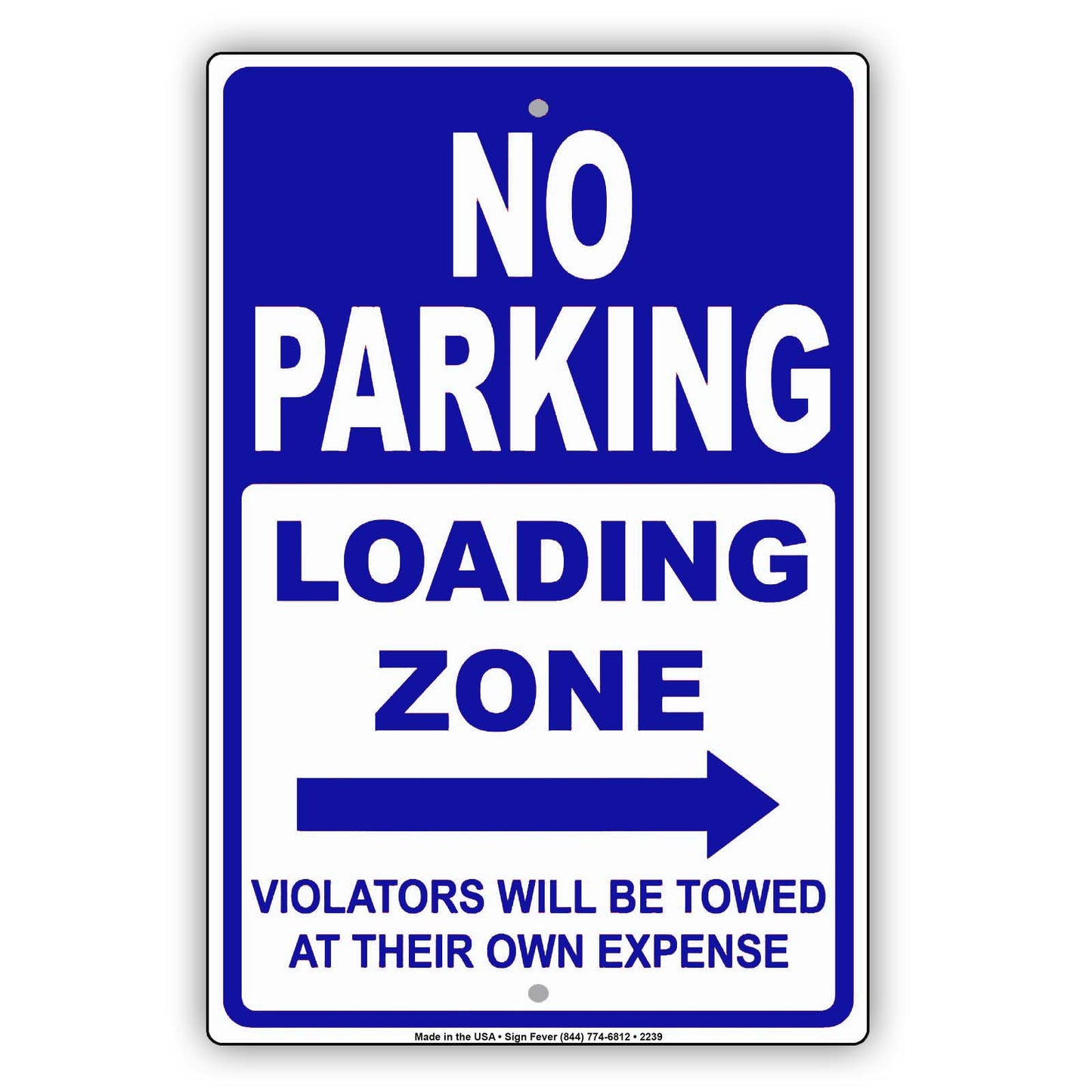 No Parking Loading Zone Violators Will Be Towed At Their Own Expense Alert Caution Notice Aluminum Metal Sign