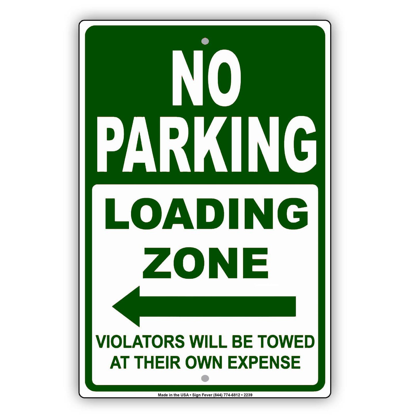 No Parking Loading Zone Violators Will Be Towed At Their Own Expense Alert Caution Notice Aluminum Metal Sign