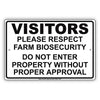 Visitors Please Respect Farm Biosecurity Please Do Not Enter Without Proper Approval Aluminum