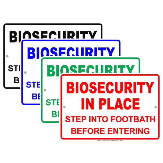 Biosecurity In Place Step Into Footbath Before Entering Alert Caution Warning Notice Aluminum