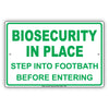 Biosecurity In Place Step Into Footbath Before Entering Alert Caution Warning Notice Aluminum