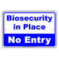 Biosecurity In Place No Entry Restricted Access Safety Protection Alert Caution Notice Aluminum
