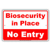 Biosecurity In Place No Entry Restricted Access Safety Protection Alert Caution Notice Aluminum