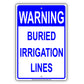 Warning Buried Irrigation Lines Sign