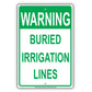 Warning Buried Irrigation Lines Sign