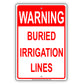 Warning Buried Irrigation Lines Sign