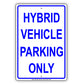 Hybrid Vehicle Parking Only Reserved Spot Alert Caution Warning Aluminum