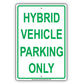 Hybrid Vehicle Parking Only Reserved Spot Alert Caution Warning Aluminum