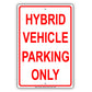 Hybrid Vehicle Parking Only Reserved Spot Alert Caution Warning Aluminum