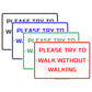 Please Try To Walk Without Walking Hilarious Epic Funny Novelty Caution Alert Notice Aluminum