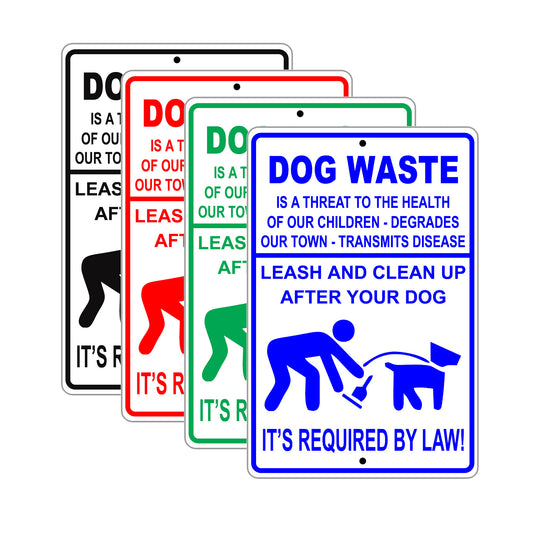 Dog Waste Is a Threat To Health Leash And Clean Up After Your Dog It's Required By Law! Aluminum