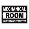 Mechanical Room No Storage Permitted Safety Precaution Alert Caution Warning Aluminum