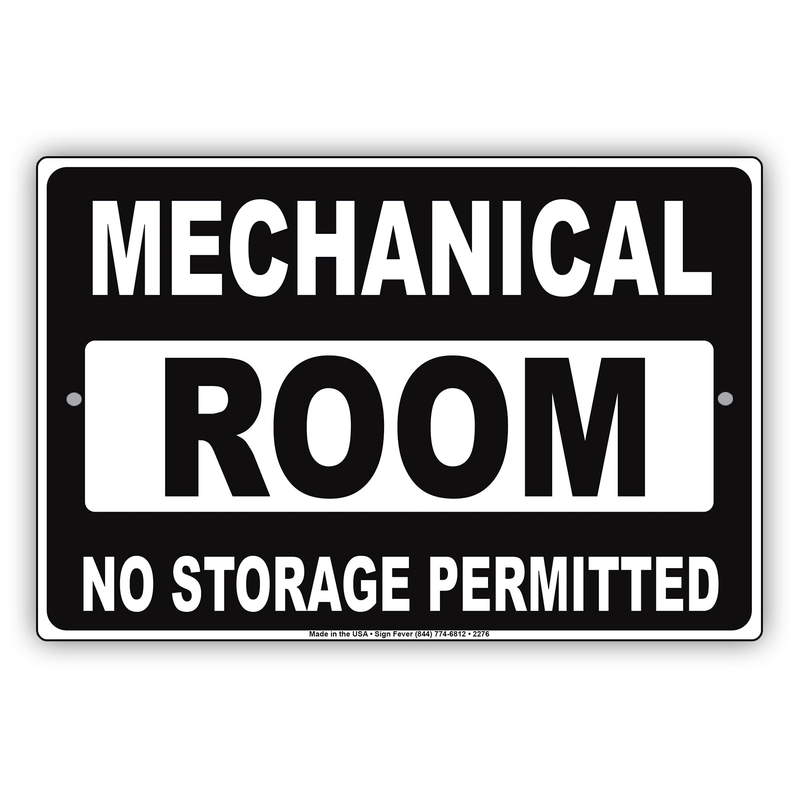 Mechanical Room No Storage Permitted Safety Precaution Alert Caution Warning Aluminum