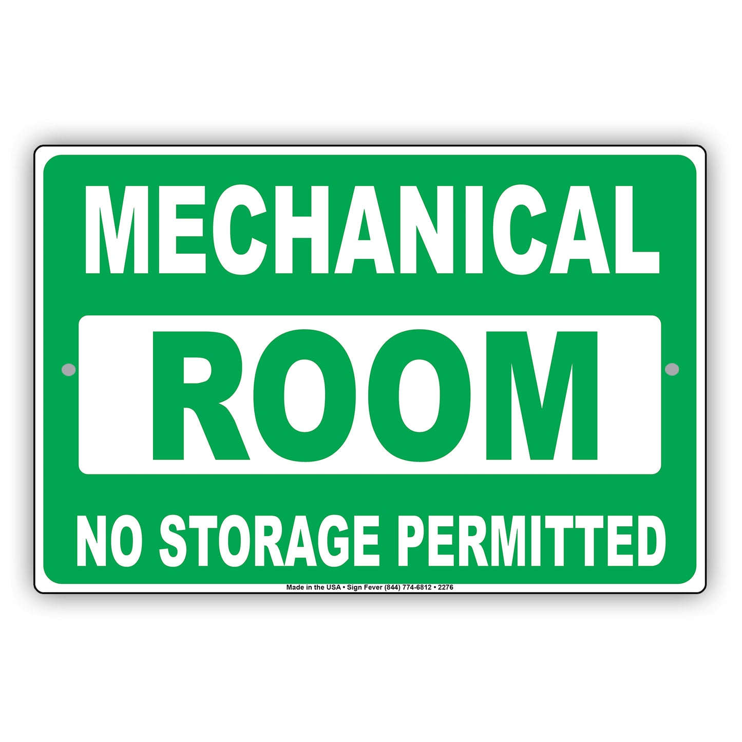 Mechanical Room No Storage Permitted Safety Precaution Alert Caution Warning Aluminum