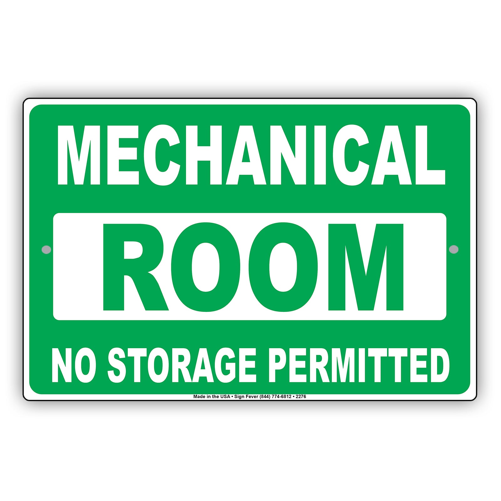 Mechanical Room No Storage Permitted Safety Precaution Alert Caution Warning Aluminum