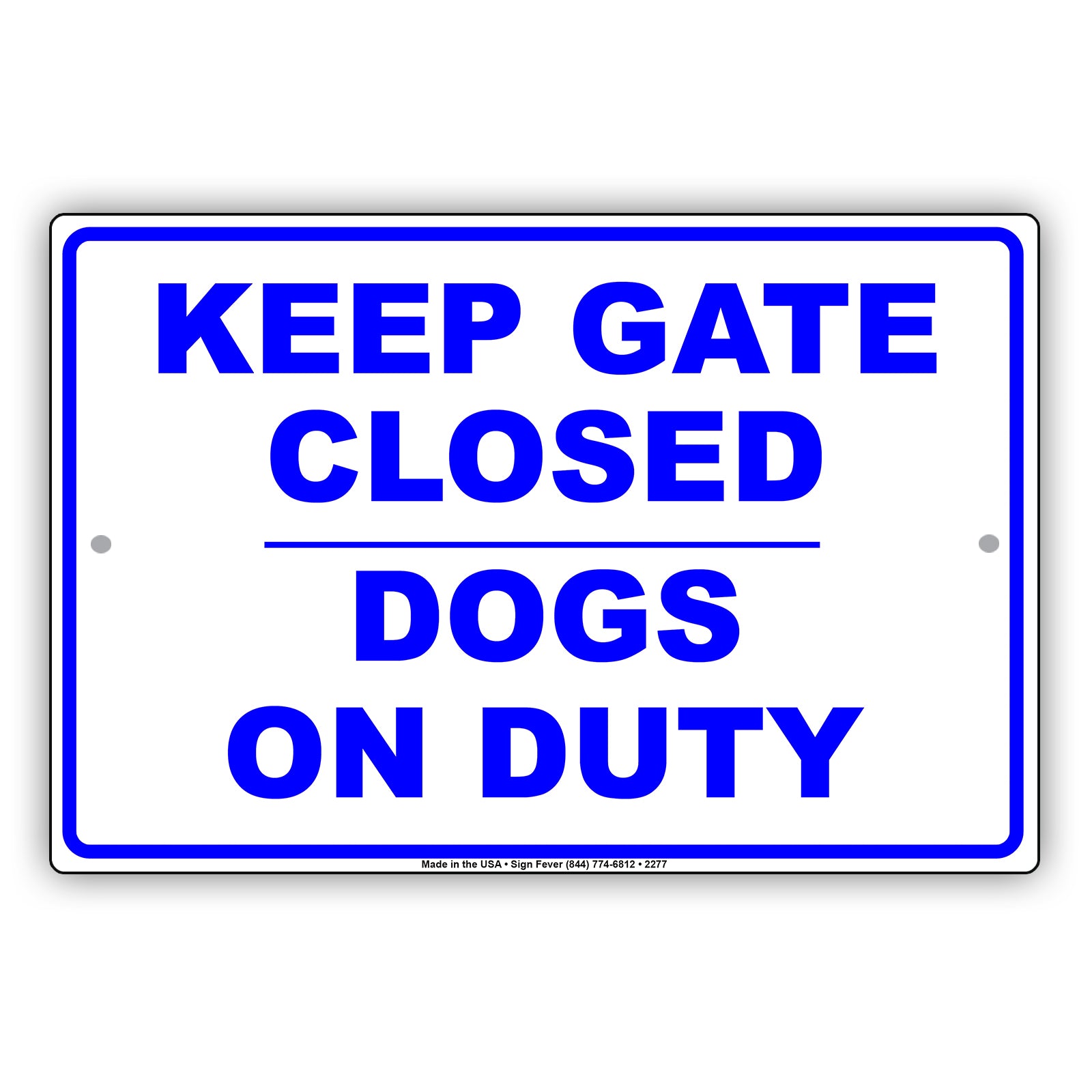 Keep Gate Closed Dogs On Duty Personal Protection Safety Alert Caution Warning Aluminum