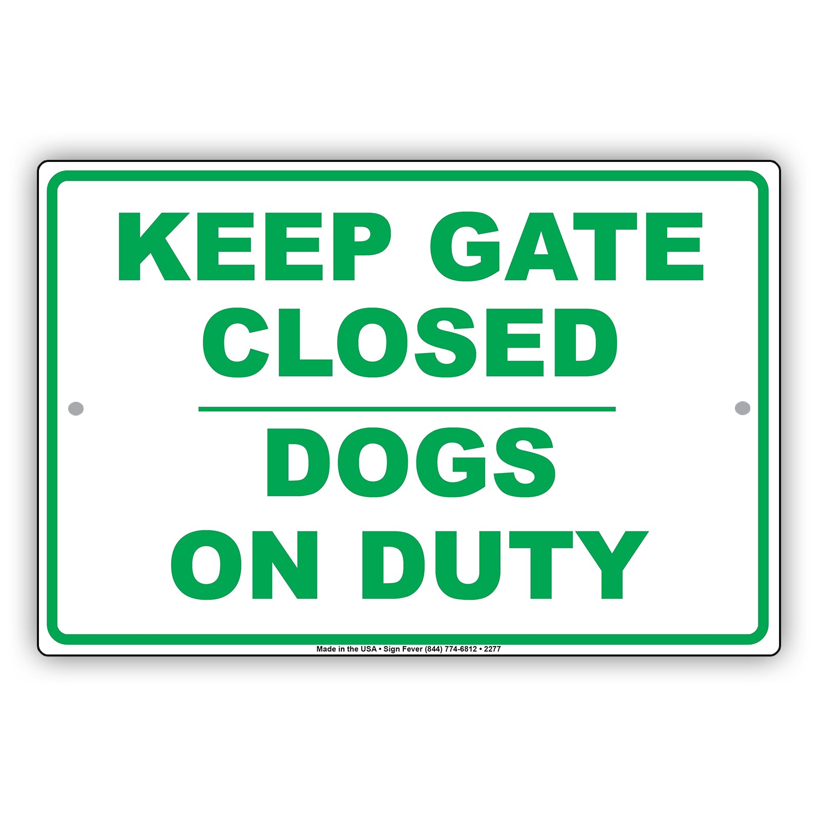 Keep Gate Closed Dogs On Duty Personal Protection Safety Alert Caution Warning Aluminum