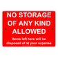 No Storage Of Any Kind Allowed Items Left Here Will Be Disposed Of At Your Expense Aluminum