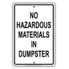 No Hazardous Materials In Dumpster Sign
