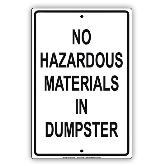 No Hazardous Materials In Dumpster Sign