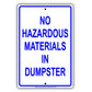 No Hazardous Materials In Dumpster SignNo Hazardous Materials In Dumpster Sign