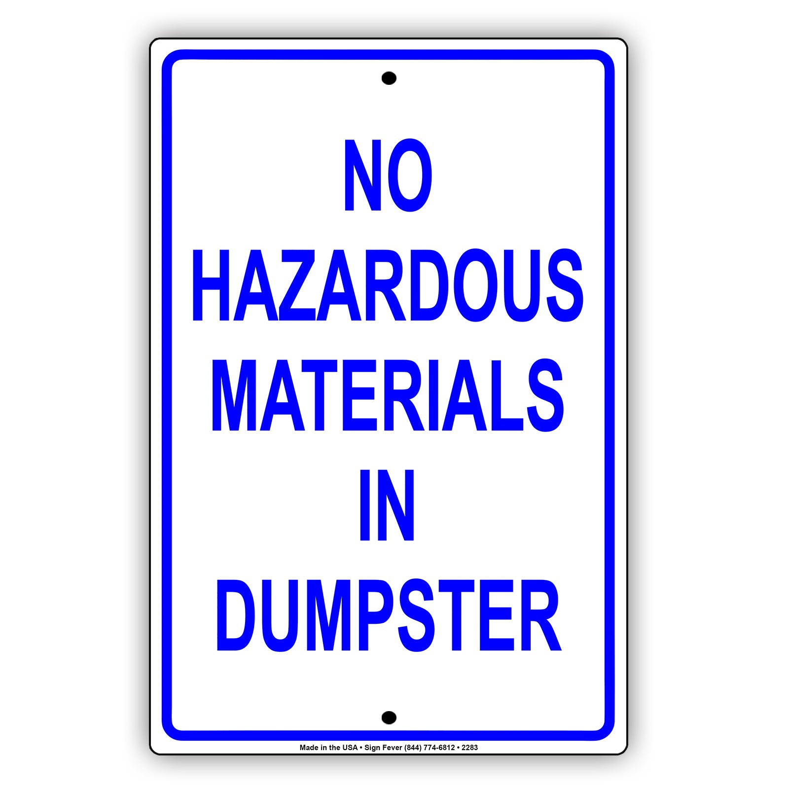 No Hazardous Materials In Dumpster SignNo Hazardous Materials In Dumpster Sign