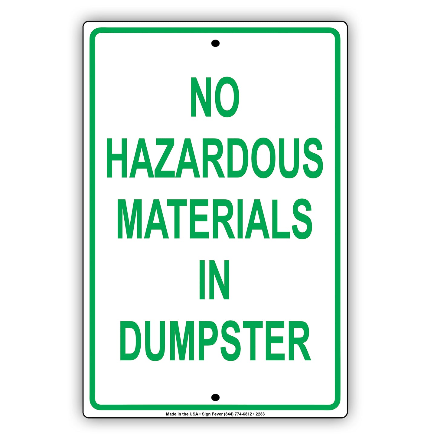 No Hazardous Materials In Dumpster Sign