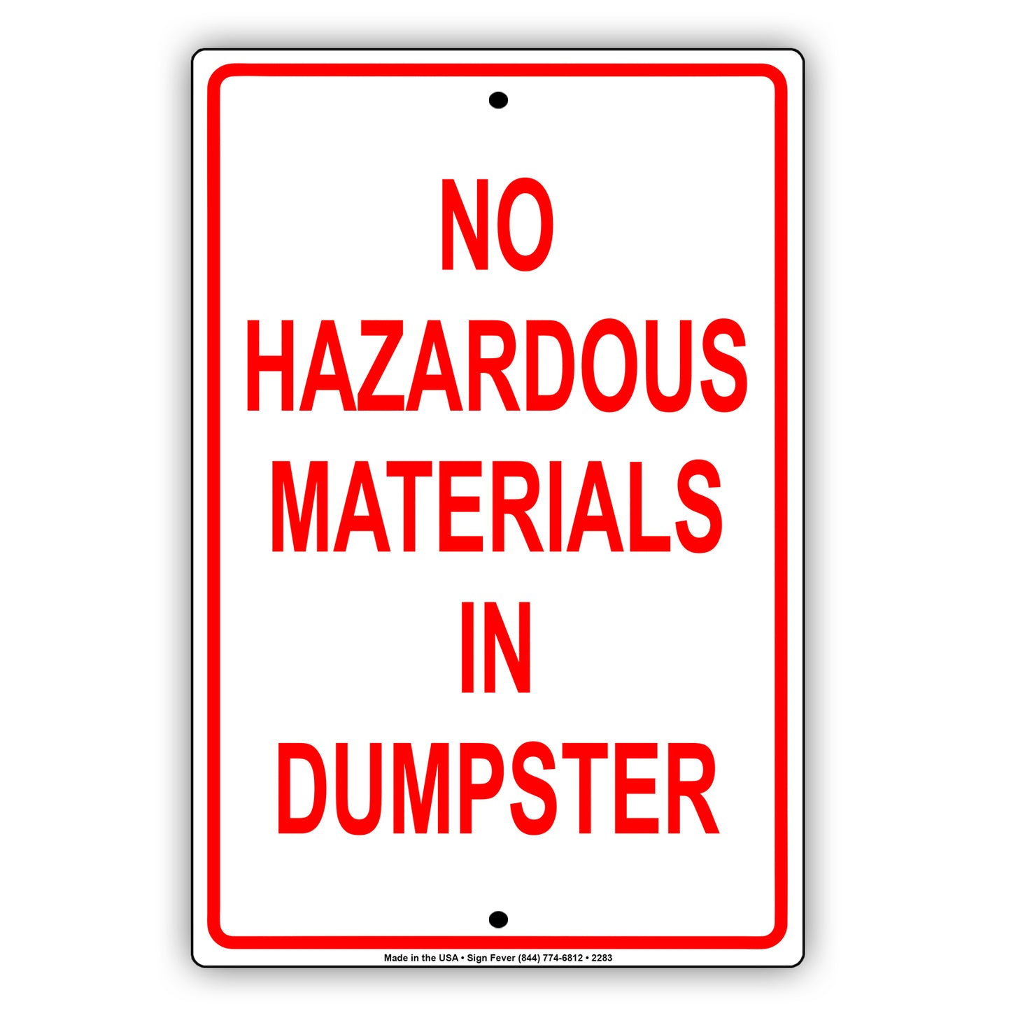 No Hazardous Materials In Dumpster Sign