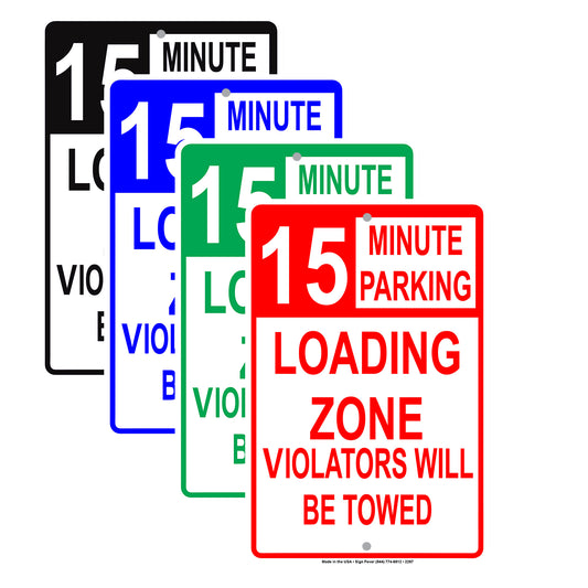 Loading Zone Parking Violators Will Be Towed Reserved Time Limit Alert Caution Warning Aluminum