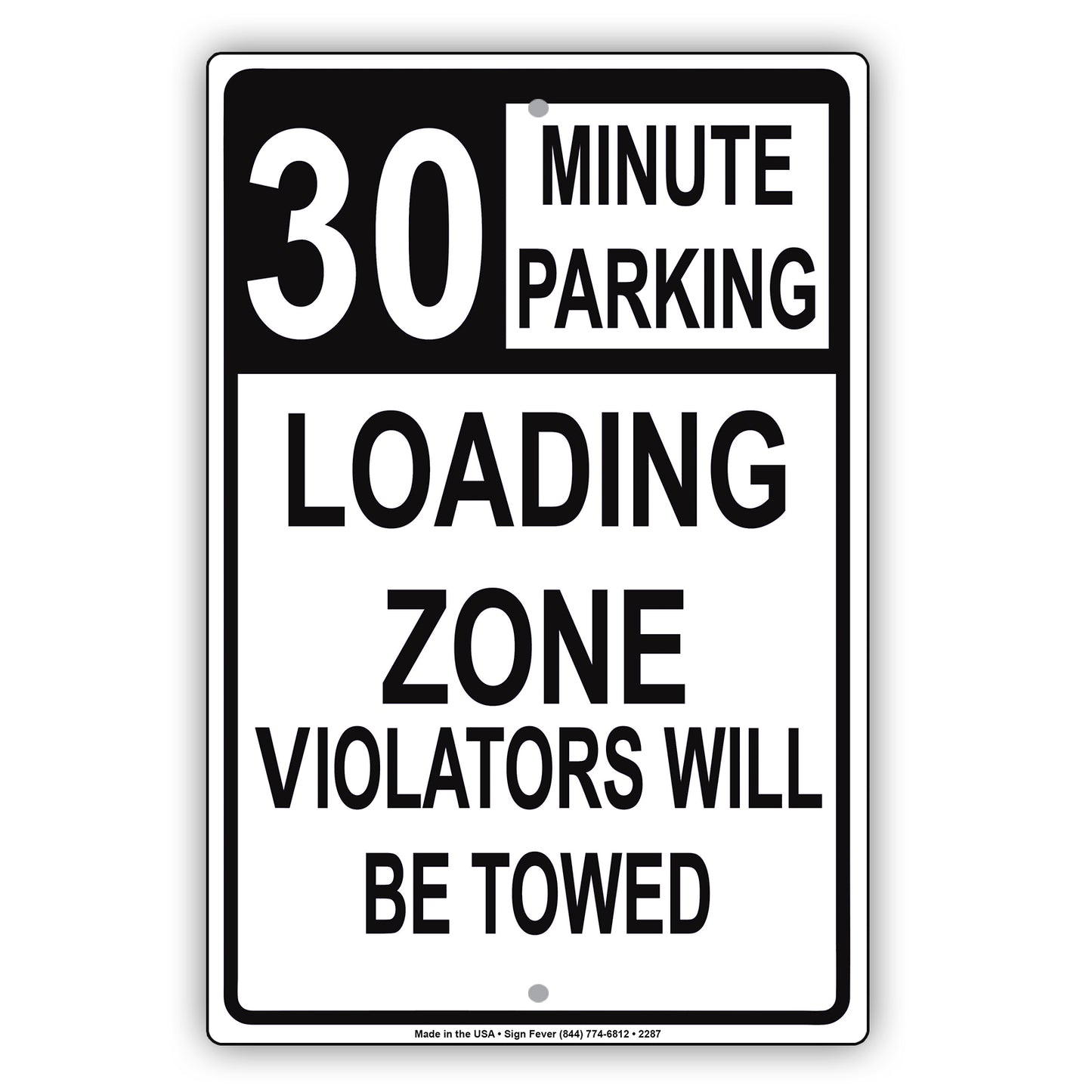 Loading Zone Parking Violators Will Be Towed Reserved Time Limit Alert Caution Warning Aluminum