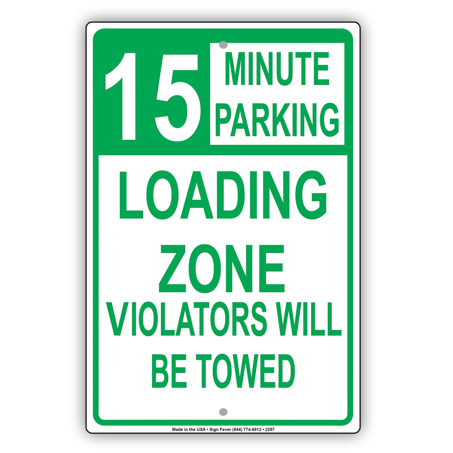 Loading Zone Parking Violators Will Be Towed Reserved Time Limit Alert Caution Warning Aluminum
