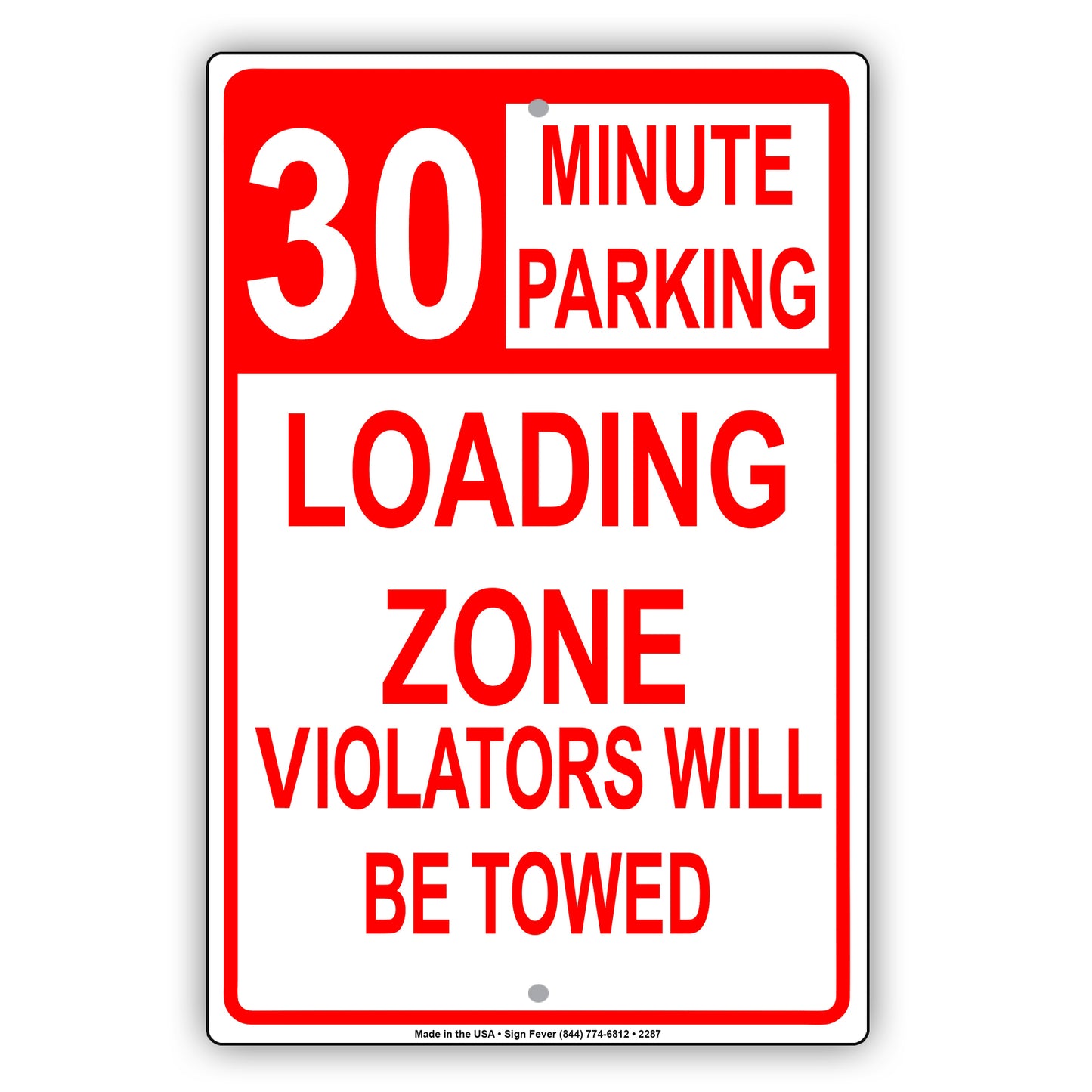 Loading Zone Parking Violators Will Be Towed Reserved Time Limit Alert Caution Warning Aluminum
