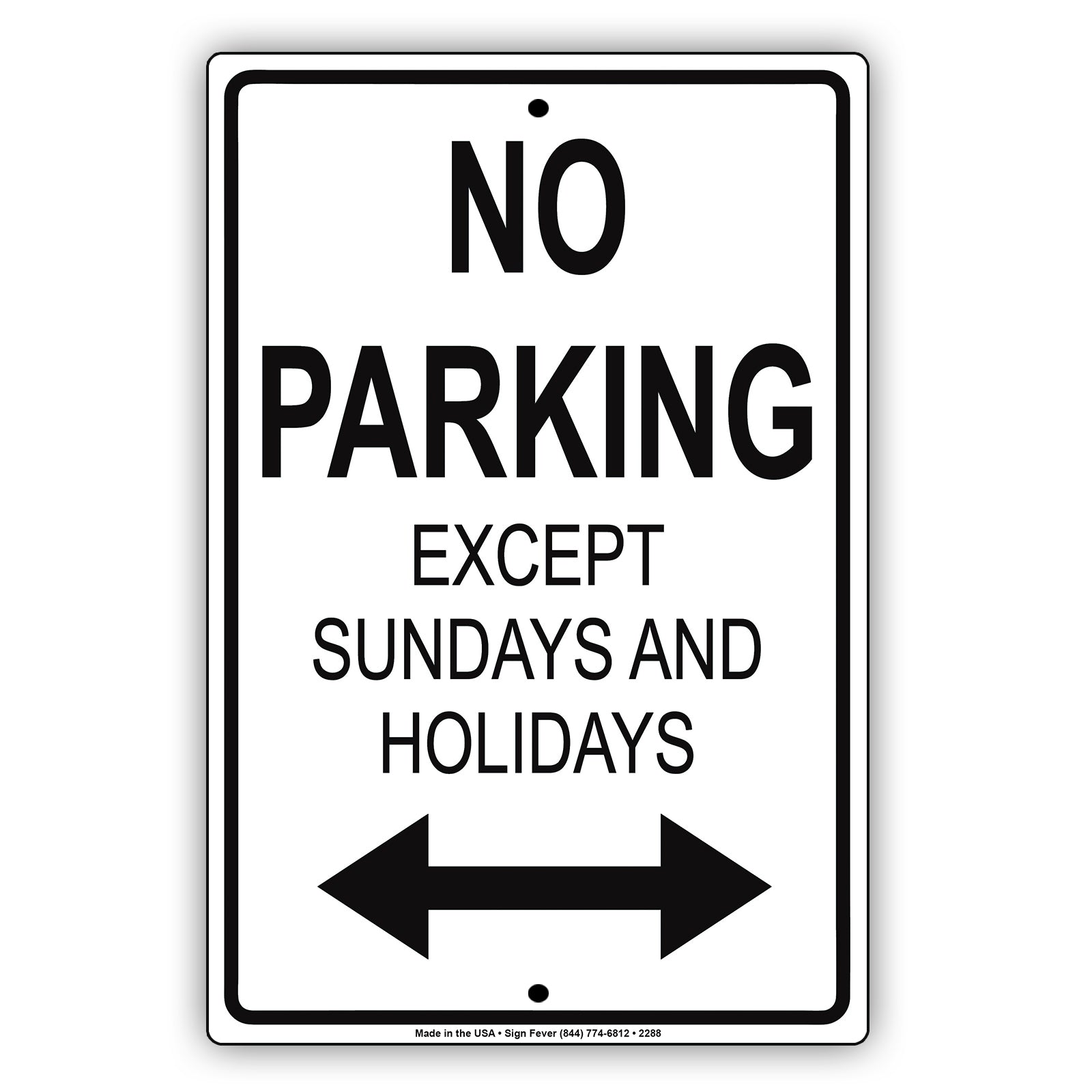 No Parking Except Sundays And Holidays Sign