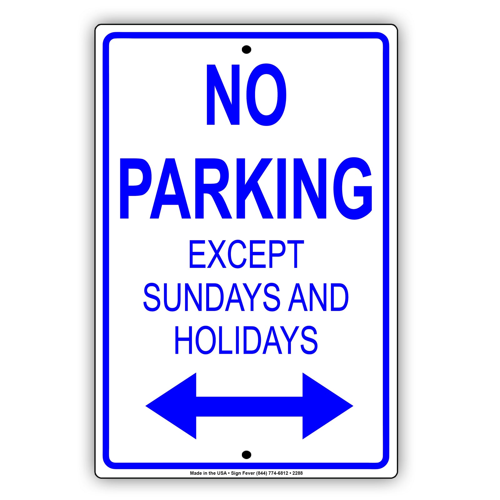 No Parking Except Sundays And Holidays Sign