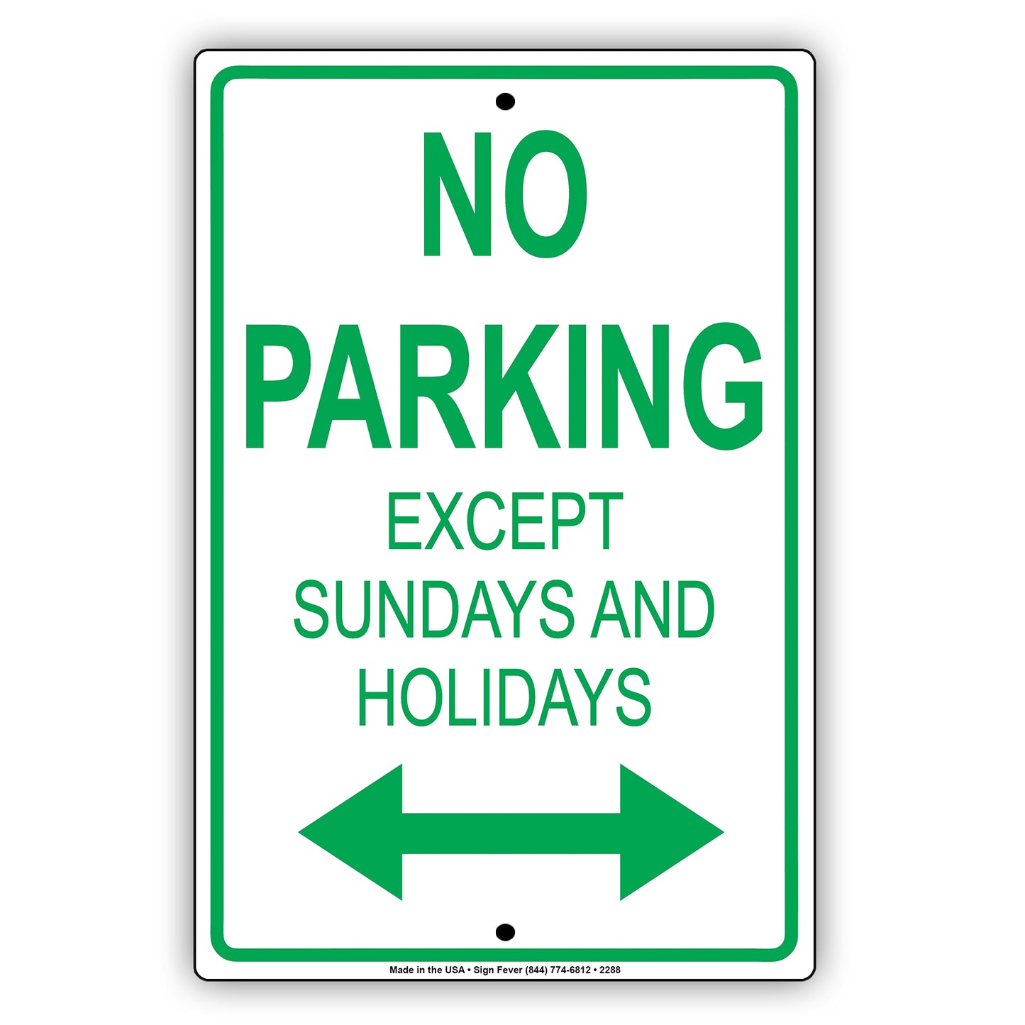 No Parking Except Sundays And Holidays Sign
