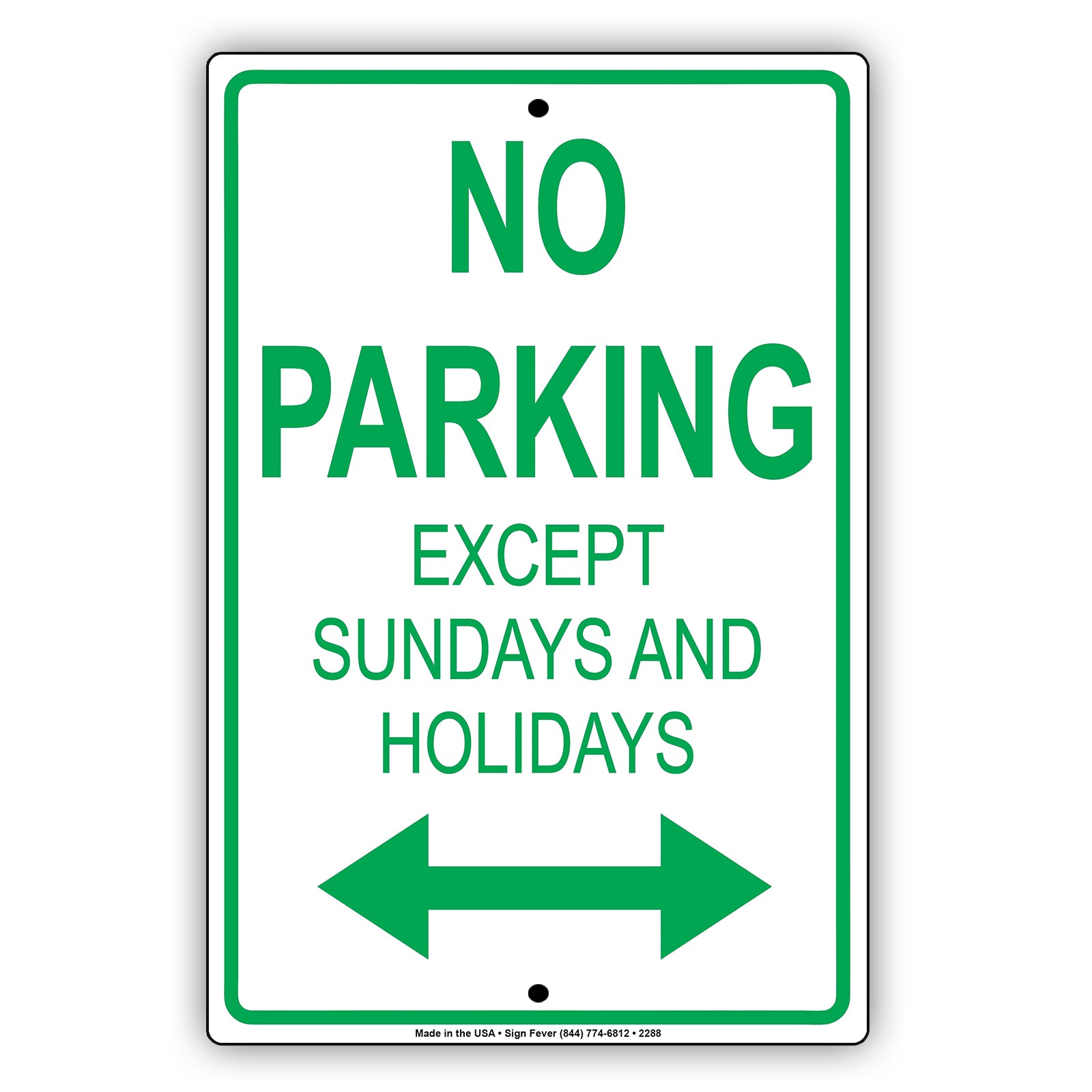 No Parking Except Sundays And Holidays Sign