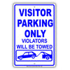 Visitor Parking Only Violators Will Be Towed Sign
