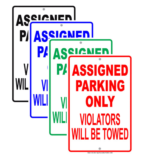 Assigned Parking Only Violators Will Be Towed Restricted Spot Alert Caution Warning Notice Aluminum