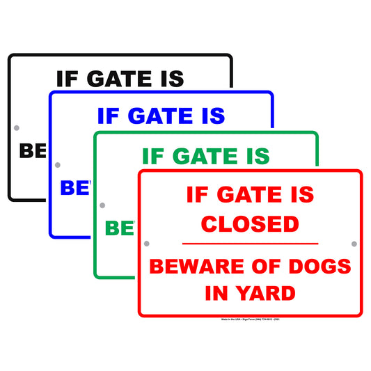 If Gate Is Closed Beware Of Dogs In Yard Hilarious Epic Funny Animal Novelty Alert Notice Aluminum