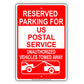 vReserved Parking For US Postal Service Unauthorized Vehicles Towed Sign