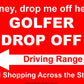 Honey Drop Me Off Here Golfer Drop Off Driving Range Mall Shopping Across The Street Epic Aluminum