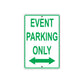 Event Parking Only Alert Aluminum Metal Sign Plate
