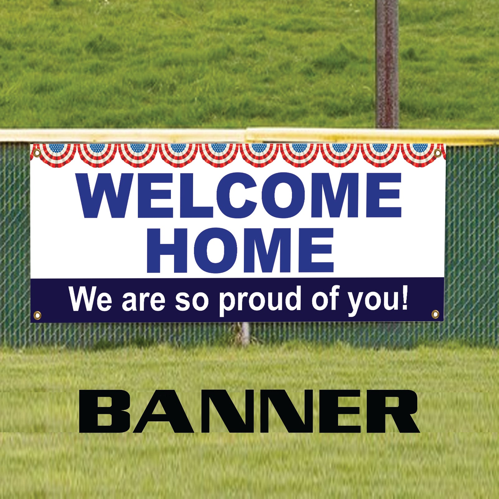 Welcome Back We Are So Proud Of You Soldier Vinyl Banner Sign